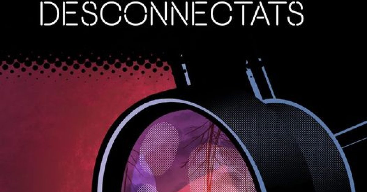 Ressenya Desconnectats